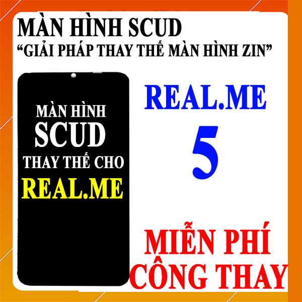 Màn hình Scud cho Realme 5